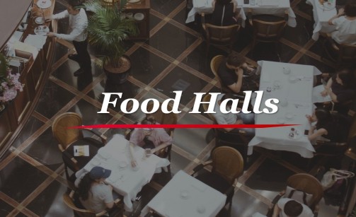 FOOD HALLS