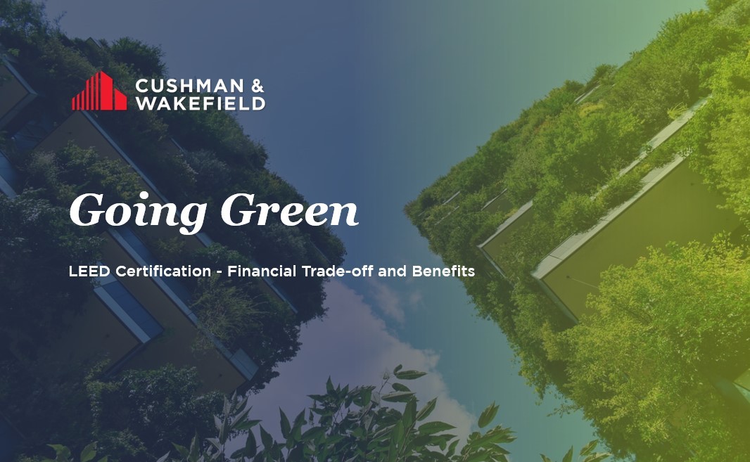 Going Green | LEED Certification – Financial Trade-off and Benefits