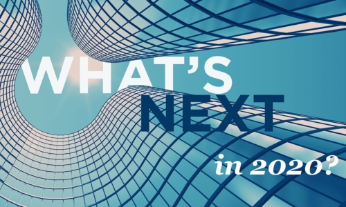 What’s Next in 2020