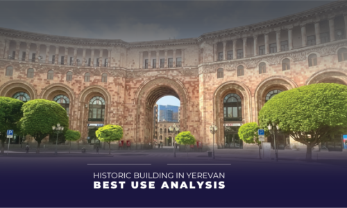 Best Use Analysis for a Landmark Building in Yerevan